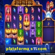 plataforma s11.com